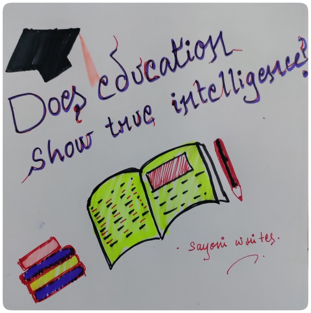 Does education show true intelligence?