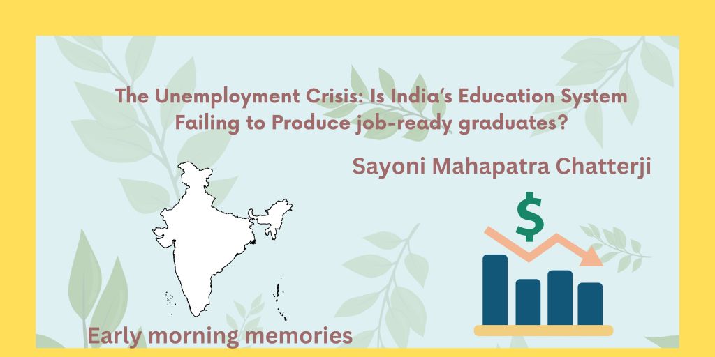 The Unemployment Crisis: Is India’s Education System Failing to Produce job-ready graduates?