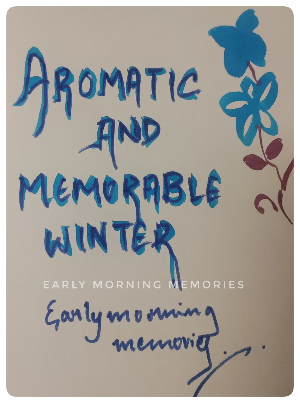 Aromatic and Memorable Winter